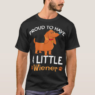 Camiseta Mascota gracioso Animal Wiener Perro Lover Gift We