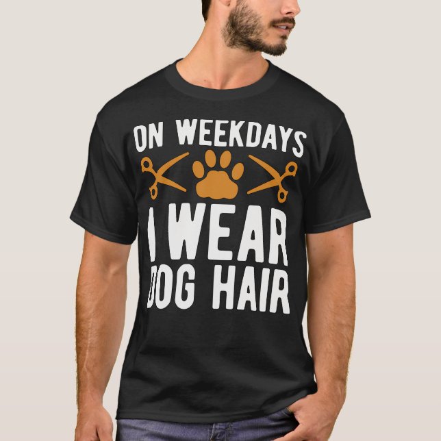 Camiseta Mascota Groomer En Los Días De Semana En Salón Mas (Anverso)