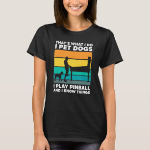 Camiseta Mascota Perros Juega Pinball Gamer Retro Arcade G