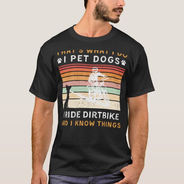 Camiseta Mascota perros, paseo en Dirtbike y sé cosas diver (Anverso)