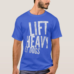 Camiseta Mascotas pesados elevadores Perros divertidos Gimn