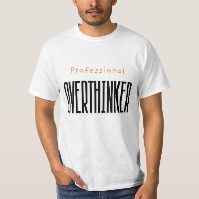 Camiseta masculina de "Overthinker profesional" (Anverso)