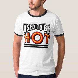 Camiseta masculina Used To Be Hot