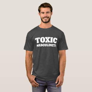 Camiseta masculinidad tóxica