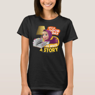 Camiseta Masha y el oso. Es un buen día para escribir una p