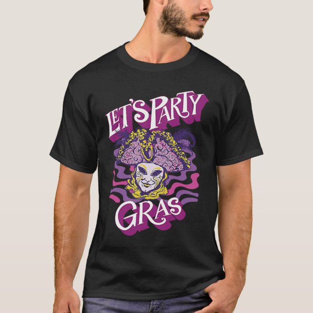 Camiseta Mask Mardi Gras Let's Party Parade Shenanigans Car (Anverso)