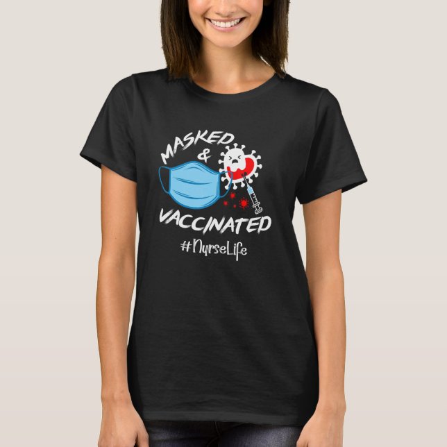Camiseta Masked And Vaccinated Nurse Life (Anverso)