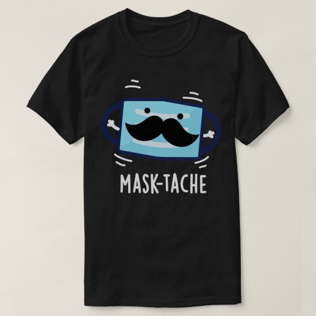 Camiseta Masktache Mustache de máscara divertida 1 (Diseño del anverso)