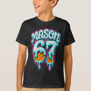 Camiseta Mason 67 Helado Goteo Seis Siete Meme 6 7 Adolesce