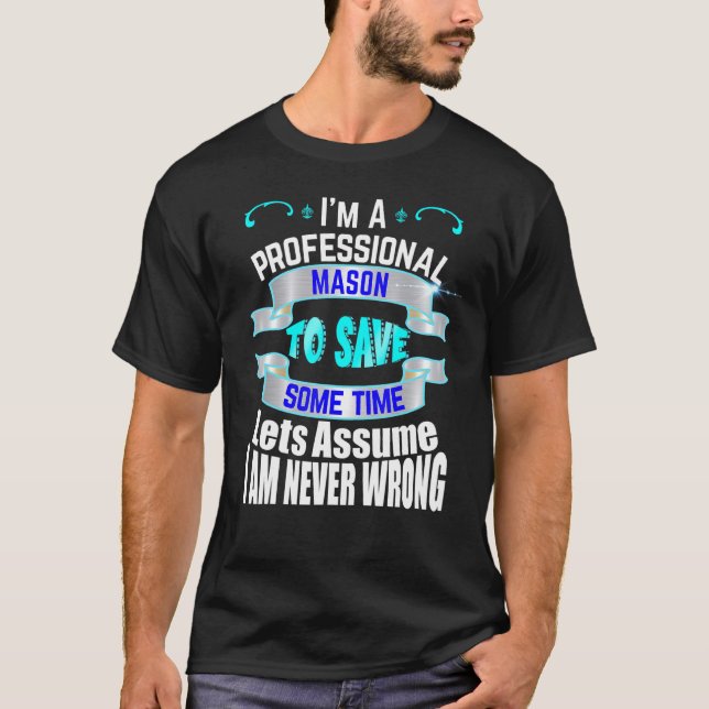 Camiseta Mason profesional Im Nunca Equivocado (Anverso)