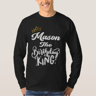 Camiseta Mason The Birday King Happy Birthday Men T