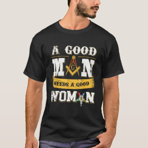 Camiseta Masones Un Buen Hombre Necesita Una Buena Mujer Oy