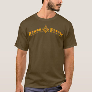 Camiseta Masons Power Father Masonic Father's Independence