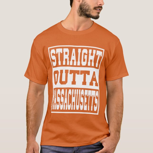 Camiseta Massachusetts Straight outta Massachusetts Ideas g (Anverso)