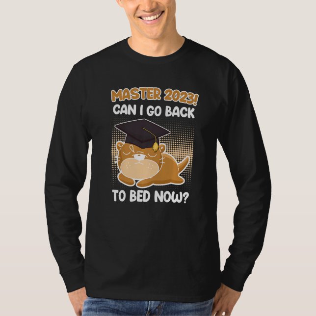 Camiseta Master degree 2023 can I go back to bed Master Pre (Anverso)