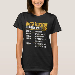 Camiseta Master Esthetician Hourrate Skincar Beautician