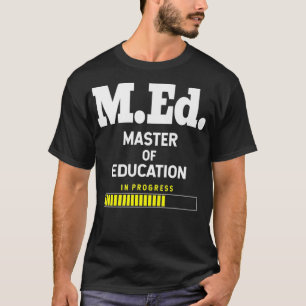 Camiseta Master of Education Student Degree MEd Premium
