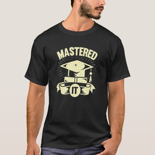 Camiseta Mastered It Master Degree Student (Anverso)