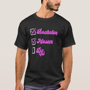 Camiseta Master's BACHELOR MASTER DR Mujeres maestras