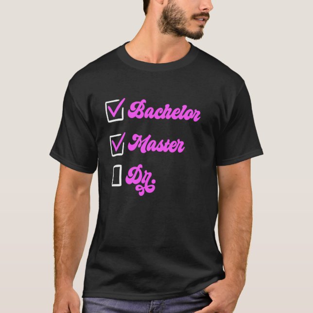 Camiseta Master's BACHELOR MASTER DR Mujeres maestras (Anverso)