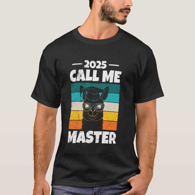 Camiseta Master's Degree 2025 CALL ME MASTER Funny Retro (Anverso)