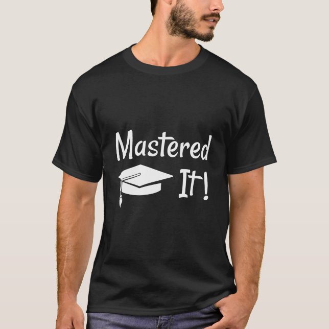 Camiseta Master'S Degree Ms Mastered It (Anverso)