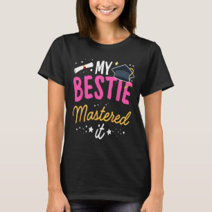 Camiseta Masters Graduation Tee My Bestie Mastered It Cl De
