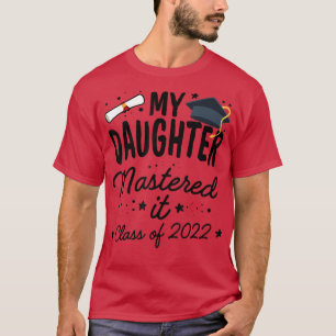 Camiseta Masters Graduation Tee My Daughter Mastered It Cla