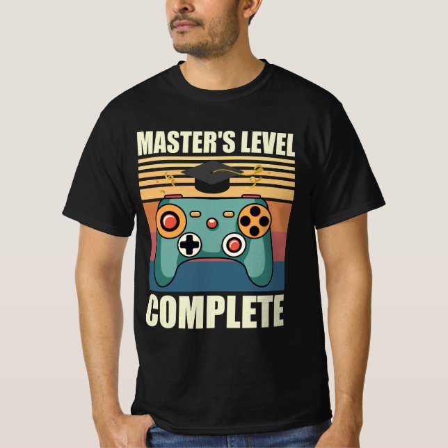 Camiseta Master's Level Complete, Masters Degree, Masters  (Anverso)