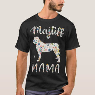 Camiseta Mastiff Mama Floral Dog Mom Love