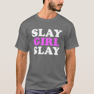 Camiseta Mata Chica Mata Motivación Mujeres Mata Chica Mata