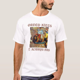 Camiseta Matanzas de la avaricia