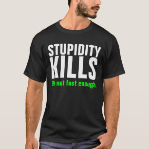 Camiseta MATANZAS de la ESTUPIDEZ pero no ayunar bastante