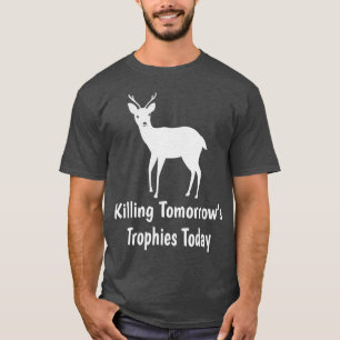 Camiseta Matar a los trofeos de mañana hoy