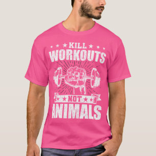 Camiseta Matar entrenamientos no animales Vegan Bodybuildin
