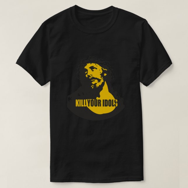 CAMISETA MATAR SUS IDORES  (Diseño del anverso)