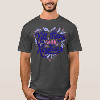 Camiseta Matarlos con amabilidad por Tobe Fonseca
