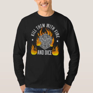 Camiseta Matarlos Con Fuego Y Dice Juego De Tabletop Rpg Ga