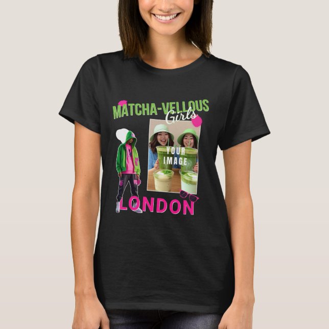 Camiseta Matcha-vellous Girls London, deine Stadt dein Bild (Anverso)