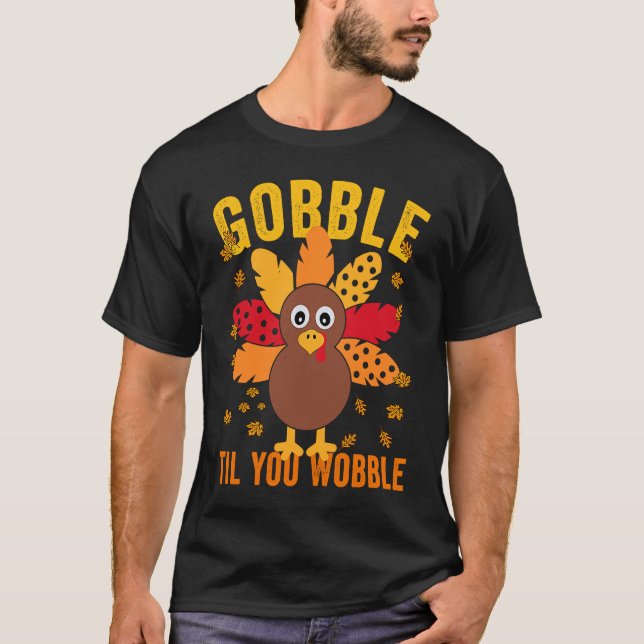 Camiseta Matching Happy Thanksgiving Turkey Day gobble til  (Anverso)