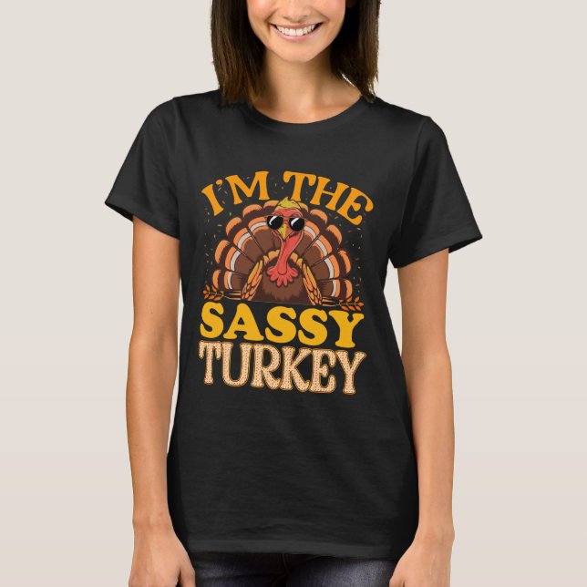Camiseta Matching I'm The Sassy Turkey Thanksgiving (Anverso)