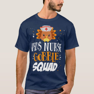 Camiseta Matching Thanksgiving PEDS Nurse Gobble Squad Pedi