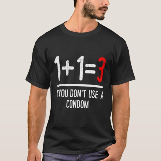 Camiseta Matemáticas 1+13 si no usa condón Pregnan (Anverso)