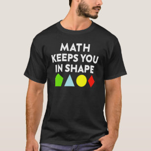 Camiseta Matemáticas De Chiste Te Mantienen En Forma De Mat