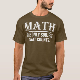 Camiseta Matemáticas: El único sujeto que cuenta 7