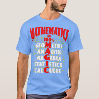 Camiseta Matemáticas Es 100 mágicos asombrosos