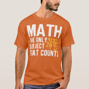 Camiseta Matemáticas es el único sujeto que cuenta 11