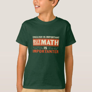 Camiseta Matemáticas Es Importante