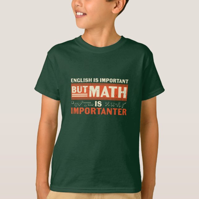 Camiseta Matemáticas Es Importante (Anverso)