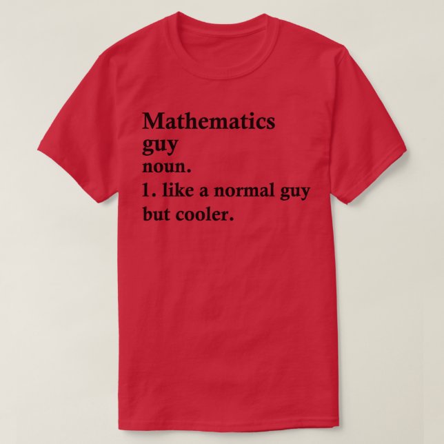 Camiseta Matemáticas Guy Funny Definición de Matemáticas (Diseño del anverso)